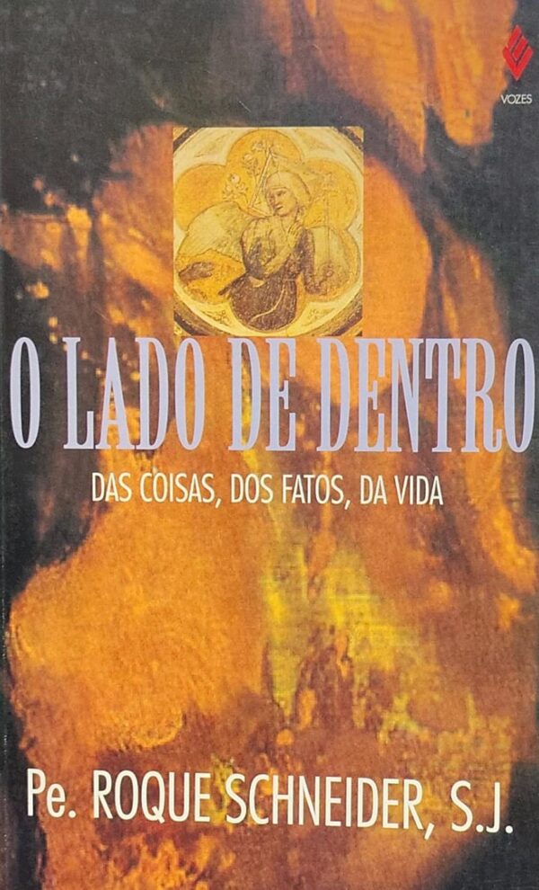 O Lado de Dentro - das Coisas dos Fatos da Vida