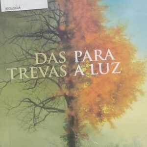 Das Trevas para a Luz