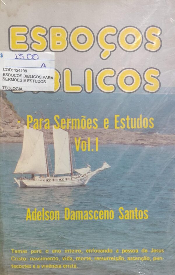 Esbocos Biblicos para Sermoes e Estudos Vol. 1