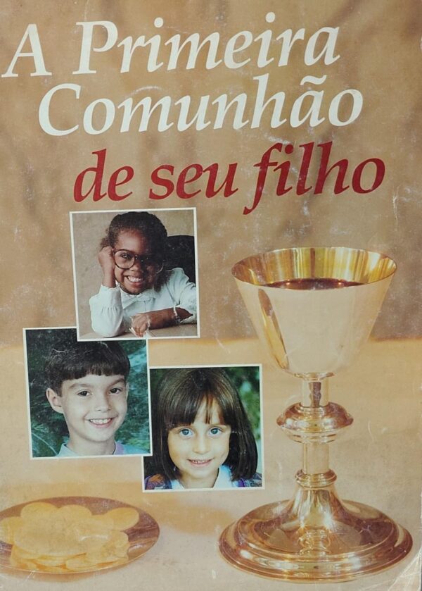 Primeira Comunhao de Seu Filho