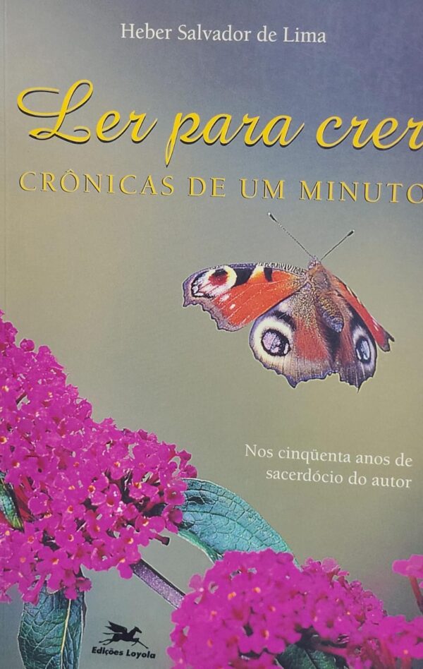 Ler para Crer - Cronicas de um Minuto