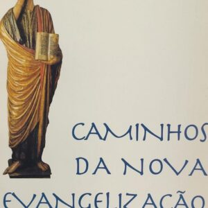 Caminhos da Nova Evangelizacao