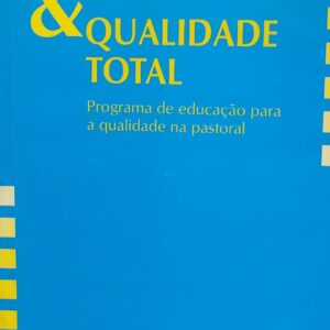 Pastoral e Qualidade Total