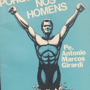 Porque Acredito nos Homens