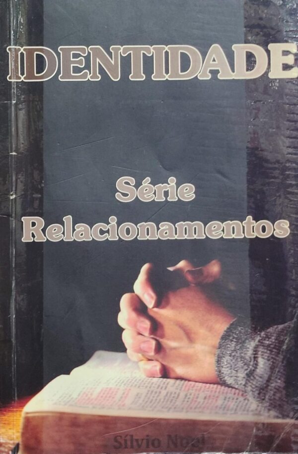 Identidade - Serie Relacionamentos