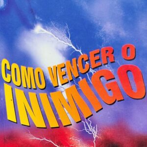 Como Vencer o Inimigo Vol. 1