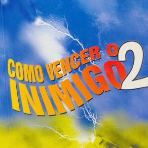Como Vencer o Inimigo Vol. 2