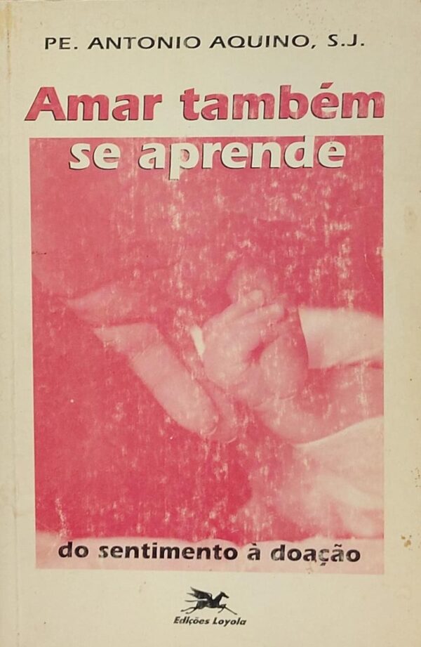 Amar Tambem Se Aprende