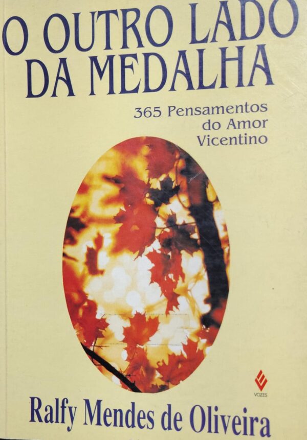 O Outro Lado da Medalha - 365 Pensamentos do Amor