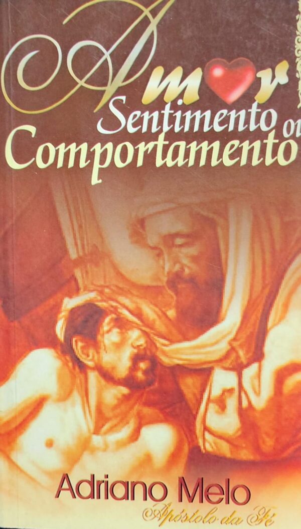Amor Sentimento Ou Comportamento