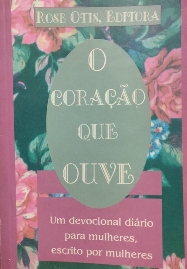 O Coracao Que Ouve