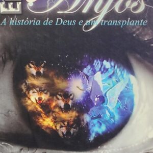 Entre Feras e Anjos - a Historia de Deus e um