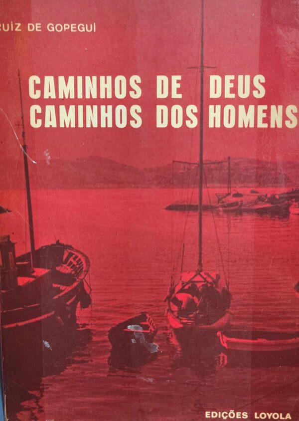 Caminhos de Deus Caminhos dos Homens
