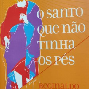 O Santo Que Nao Tinha Os Pes