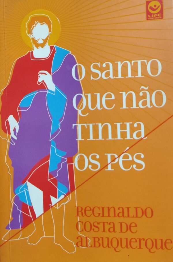 O Santo Que Nao Tinha Os Pes