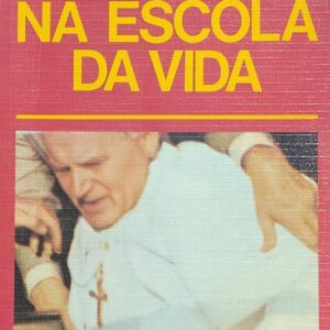 Na Escola da Vida
