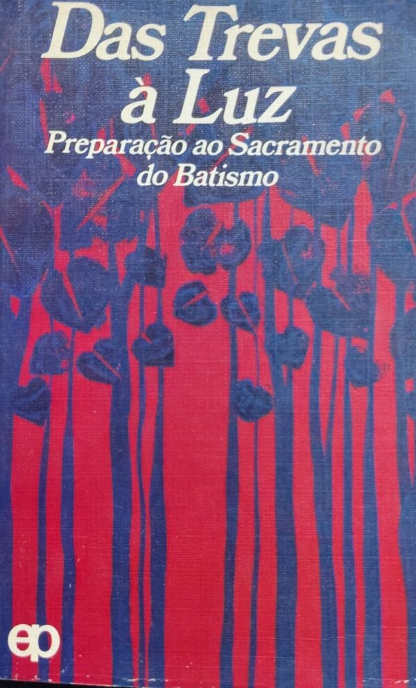 Das Trevas a Luz