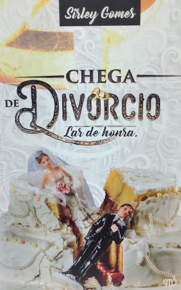 Chega de Divorcio - Lar de Honra