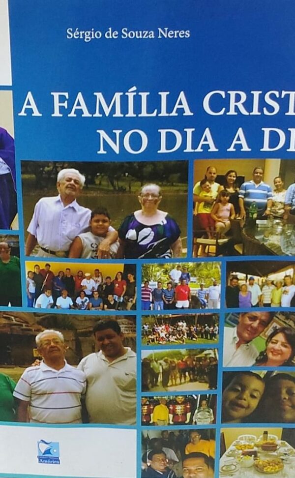 A Familia Crista no Dia a Dia