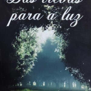 Das Trevas para a Luz