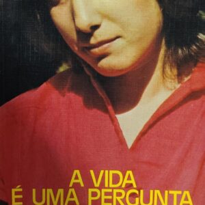 A Vida e uma Pergunta e uma Resposta