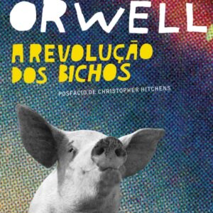 A Revolucao dos Bichos (companhia das Letras)