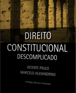 Direito Constitucional Descomplicado 5ª
