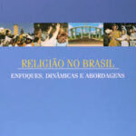Religiao do Brasil - Enfoques Dinamicas e Abordage