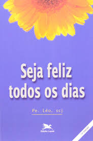 Seja Feliz Todos Os Dias