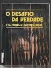 O Desafio da Verdade