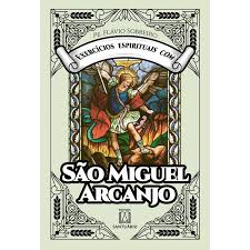 Exercicios Espirituais com Sao Miguel Arcanjo
