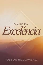 O Ano da Excelencia