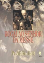 Rogai Ao Senhor da Messe