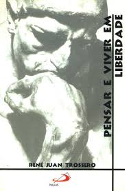 Pensar e Viver em Liberdade