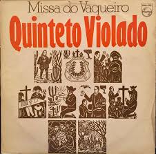 Lp Quinteto Violado - Missa do Vaqueiro