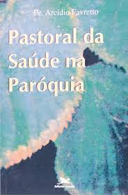 Pastoral da Saude na Paroquia