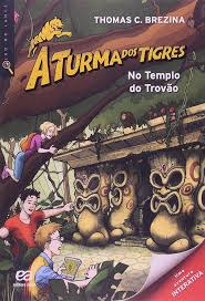 A Turma dos Tigres - No Templo do Trovão