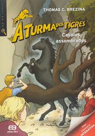 A Turma dos Tigres - Cavalos Assombrados