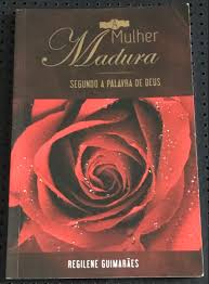 A Mulher Madura Segundo a Palavra de Deus