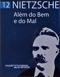 Coleção o Essencial de Nietzsche - Além do Bem e do Mal