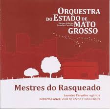 CD Mestres do Rasqueado - Orquestra do Estado de Mato Grosso