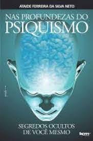 Nas Profundezas do Psiquismo