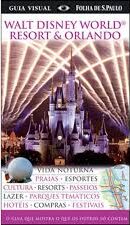 Guia Visual - Walt Disney World Resort e Orlando