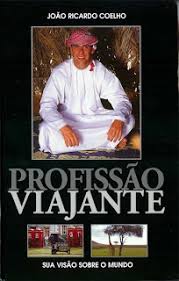 Profissao Viajante - Sua Visao Sobre o Mundo