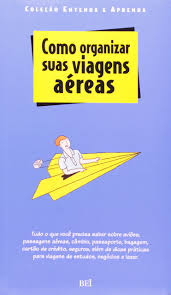 Como Organizar Suas Viagens Aereas