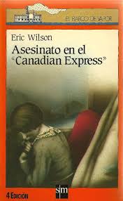 Asesinato En El Canadian Express - Colección el Barco de Vapor
