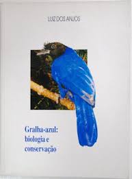 Gralha Azul - Biologia e Conservacao