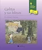 Carlitos Y Sus Felinos - Coleccion Contando Cuento