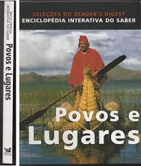 Enciclopedia Interativa do Saber Vol. 06 - Povos e Lugares - Seleções do Readers Digest