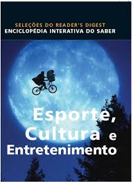 Enciclopedia Interativa do Saber Vol. 13 - Esporte Cultura e Entretenimento - Seleções do Readers Digest